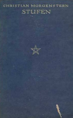 Christian Morgenstern: Stufen - Eine Entwickelung in Aphorismen und Tagbuch Notizen antikvár