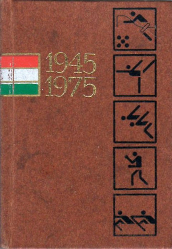 Kutas István- Lakatos György: Három évtized sportja (1945-1975)- minikönyv antikvár