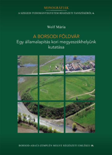 Wolf Mária: A borsodi földvár könyv