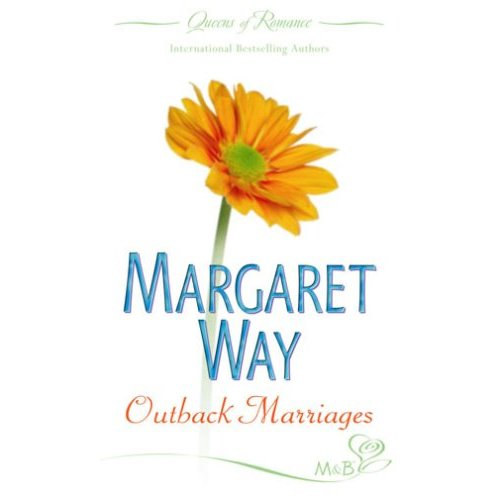 Margaret Way: Outback Marriages idegen