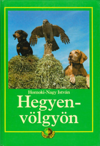 Homoki-Nagy István: Hegyen-völgyön antikvár