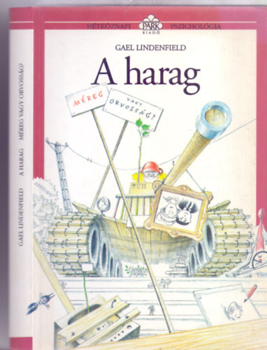 Gael Lindenfield, Illusztráció:  Barka Ferenc: A harag - Méreg vagy orvosság? (Hétköznapi pszichológia) antikvár