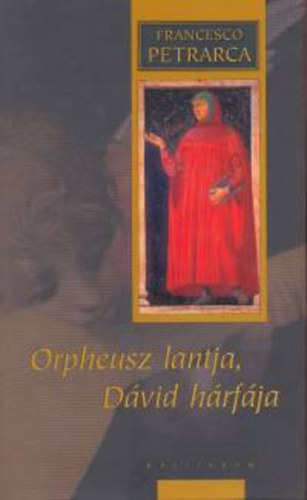 Francesco Petrarca: Orpheusz lantja, Dávid hárfája könyv