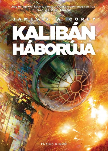 James S. A. Corey: Kalibán háborúja e-Könyv