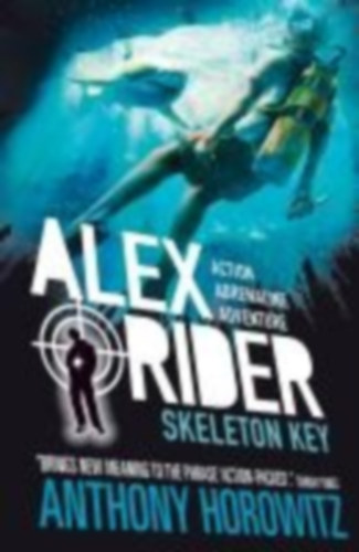 Horowitz, Anthony: Alex Rider 03: Skeleton Key. 15th Anniversary Edition idegen