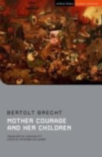 Brecht, Bertolt: Mother Courage and Her Children idegen