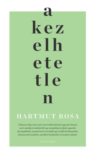 Hartmut Rosa: A kezelhetetlen könyv
