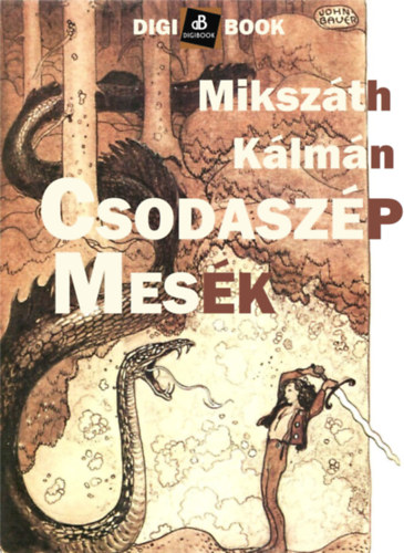 Csodaszép mesék – Mikszáth Kálmán