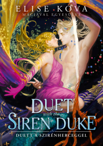 Elise Kova: A Duet with the Siren Duke - Duett a Szirénherceggel könyv