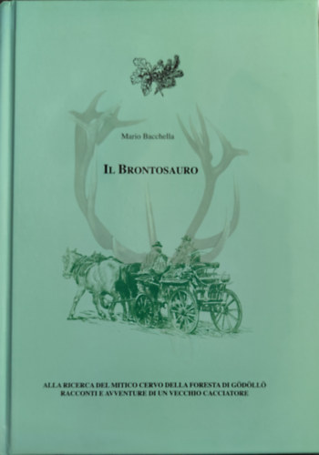 Mario Bacchella: Il Brontosauro - Dedikált antikvár