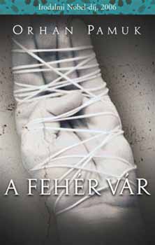 A fehér vár – Orhan Pamuk