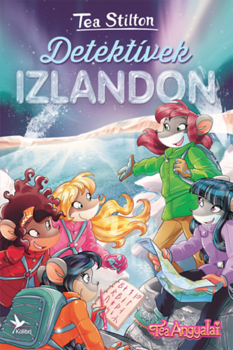 Tea Stilton: Detektívek Izlandon antikvár