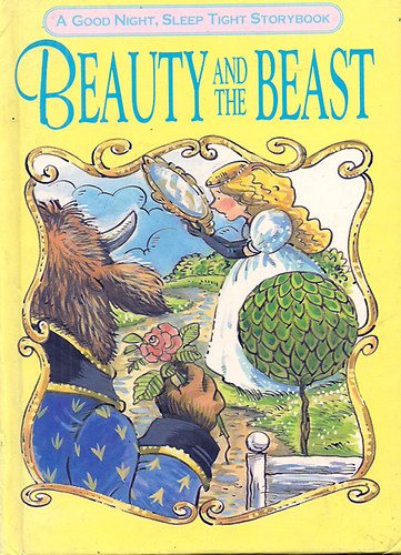 Story re-told by Grace De La Touche: Beauty and the beast (A Good Night, Sleep Tight Storybook) antikvár