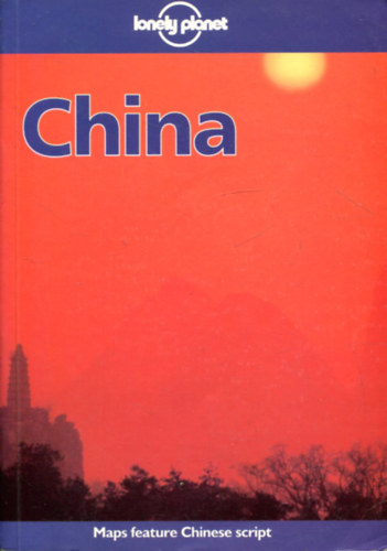 Robert Storey, Nicko Goncharoff, Damien harper, Marie Cambon, Marie Cambon Caroline Liou, Thomas Huhti, Caroline Liou: China (Lonely Planet) antikvár