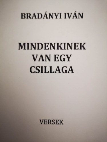 Bradányi Iván: Mindenkinek van egy csillaga - Dedikált antikvár