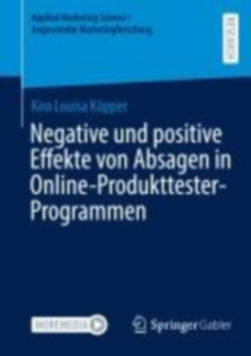 Küpper, Kira Louisa: Negative und positive Effekte von Absagen in Online-Produkttester-Programmen idegen