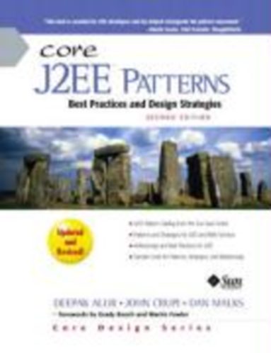 Alur, Deepak - Crupi, John - Malks, Dan: CORE J2EE PATTERNS REV/E 2/E idegen
