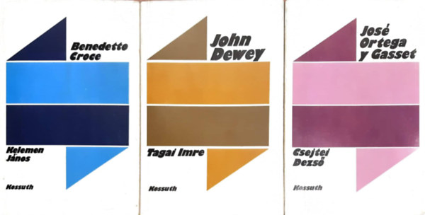 Tagai Imre, Csejtei Dezső, Kelemen János: 3db A polgári filozófia a XX. században könyv: John Dewey, José Ortega y gasset, Benedetto Croce könyv