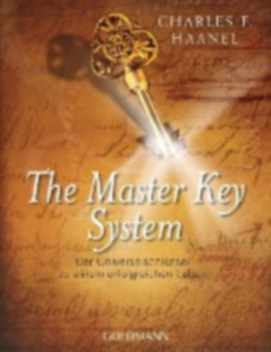 Charles F. Haanel: The Master Key System - Der Universalschlüssel zu einem erfolgreichen Leben antikvár
