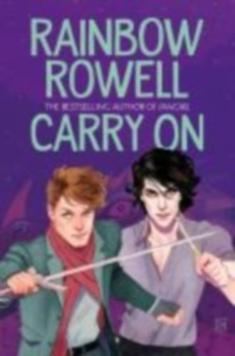Rowell, Rainbow: Carry On idegen