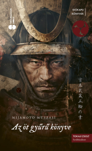 Mijamoto Muszasi: Az öt gyűrű könyve könyv