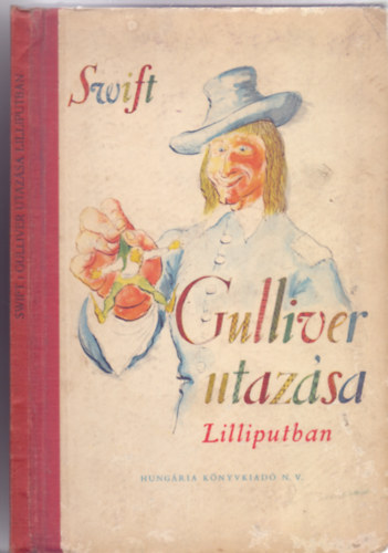 Swift: Gulliver utazása Lilliputban (Győry Miklós rajzaival) antikvár