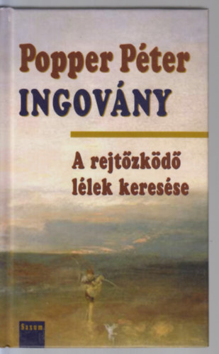 Popper Péter: Ingovány - A rejtőzködő lélek keresése antikvár