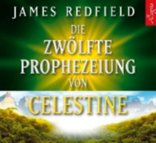 Redfield, James: Redfield, J: Die zwölfte Prophezeiung von Celestine/5 CDs idegen