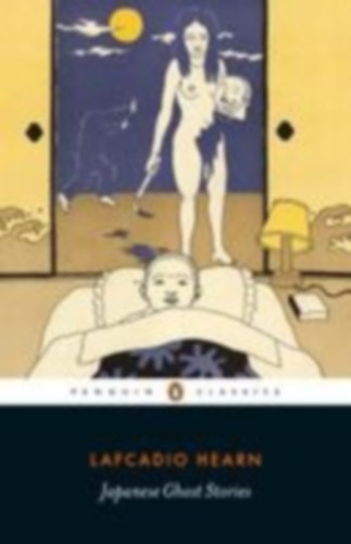 Hearn, Lafcadio: Japanese Ghost Stories idegen
