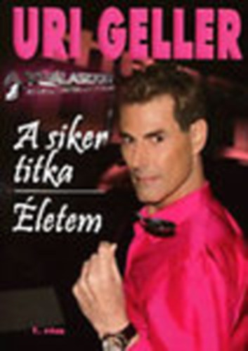 Uri Geller: A siker titka, Életem antikvár