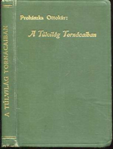 Prohászka Ottokár: A túlvilág tornácaiban (Novemberhavi elmélkedések) antikvár