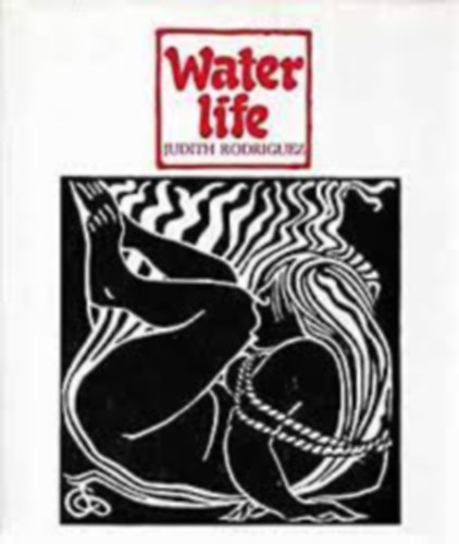 Judith Rodriguez: Water Life - Dedikált antikvár