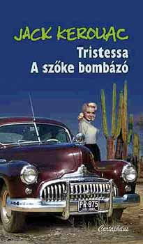 Jack Kerouac: Tristessa - A szőke bombázó könyv