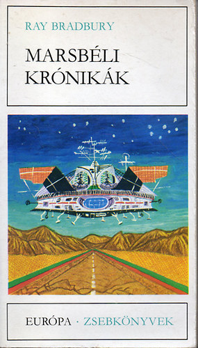 Ray Bradbury, Alexadre Dumas, Friderich Dürrenmatt, Ken Kesey: Marsbéli krónikák antikvár