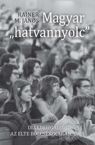Rainer M. János: Magyar "hatvannyolc" könyv