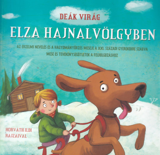 Deák Virág, Horváth Ildi (illusztrálta): Elza Hajnalvölgyben antikvár