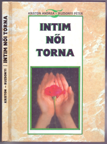 Kriston Andrea-Ruzsonyi Péter: Intim női torna- Kriston Andrea - Illusztrálta WIERDL ZSUZSA antikvár
