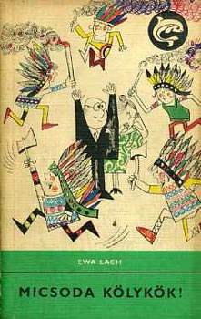 Ewa Lach: Micsoda kölykök! (Delfin) antikvár