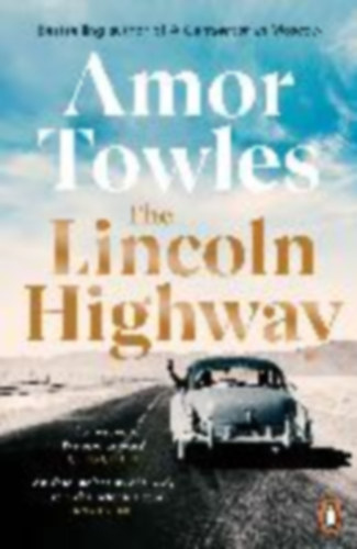 Amor Towles: The Lincoln Highway antikvár