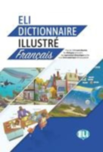 ELI Dictionnaire illustré - Français idegen