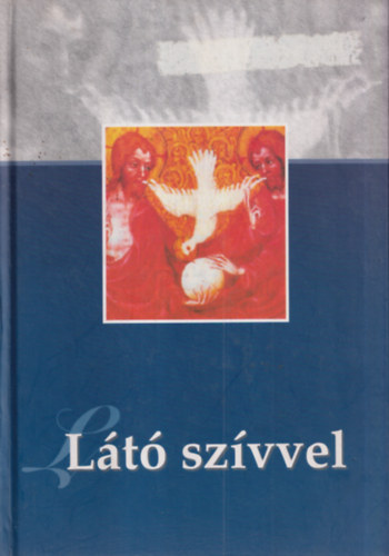 Bende József, Deák Viktória Hedvig, Pákozdi István: Látó szívvel (CD-melléklettel) antikvár