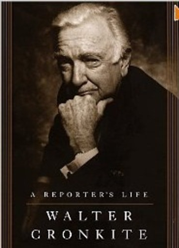 Walter Cronkite: A Reporter's Life antikvár