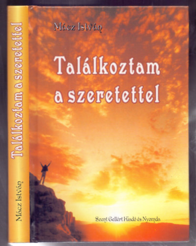 Mácz István: Találkoztam a szeretettel antikvár