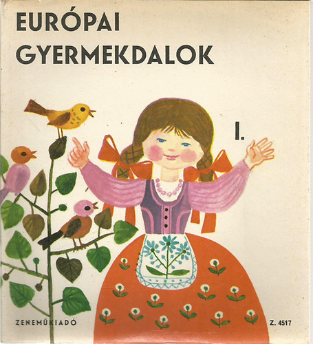 Zeneműkiadó: Európai gyermekdalok I-II. antikvár