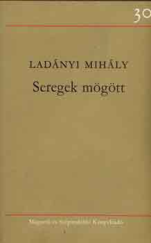 Ladányi Mihály: Seregek mögött antikvár
