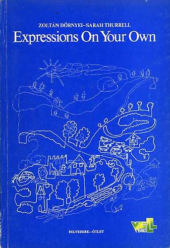 Dörnyei Zoltán; Sarah Thurrell: Expressions on Your Own antikvár