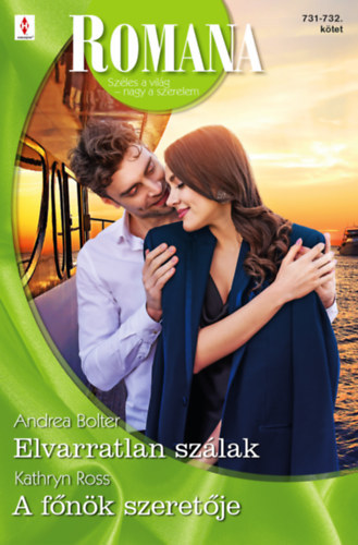 Kathryn Ross, Andrea Bolter: Romana 731.-732. - Elvarratlan szálak; A főnök szeretője antikvár
