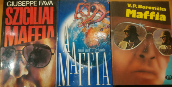 Antonio Nicaso, Lee Lamothe, Giuseppe Fava, V. P. Borovicka: 3 db Cosa Nostra: A maffia + Maffia + Szicíliai maffia antikvár