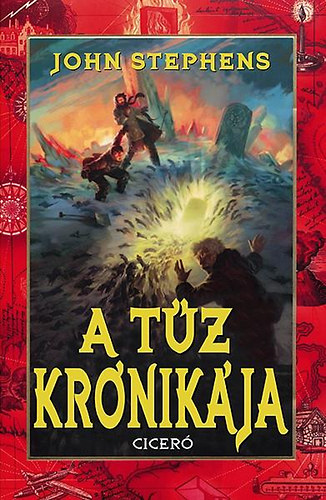 John Stephens: A tűz krónikája könyv