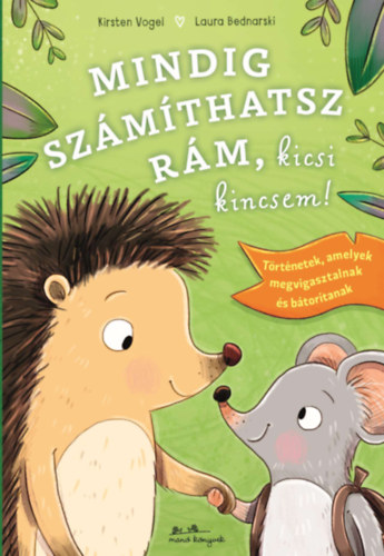 Kirsten Vogel: Mindig számíthatsz rám, kicsi kincsem! könyv